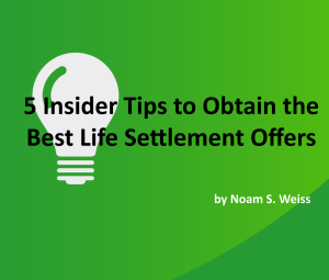 5 insider tips to obtain the best life settlement offers